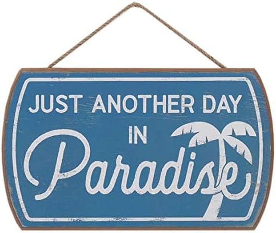 Just Another Day in Paradise Hanging Wood Wall Decor - Cute Sign for Beach House, Lake House or Condo