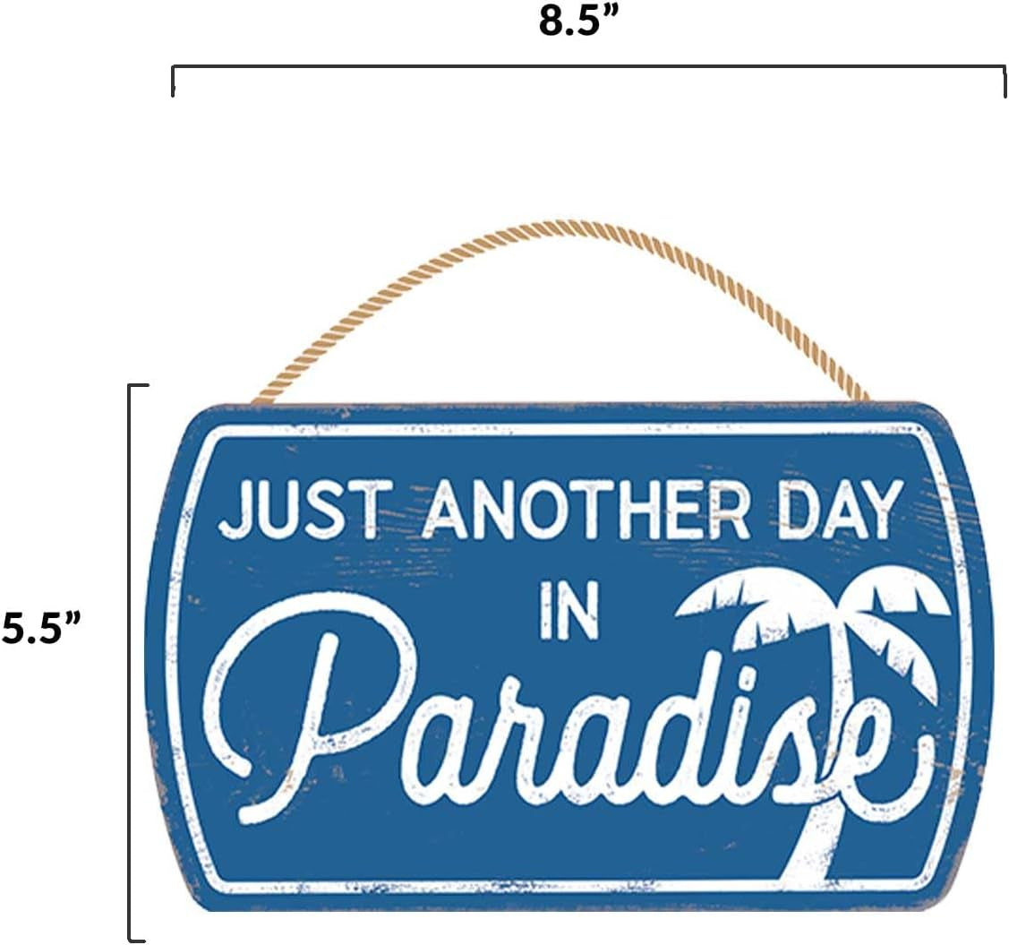 Just Another Day in Paradise Hanging Wood Wall Decor - Cute Sign for Beach House, Lake House or Condo