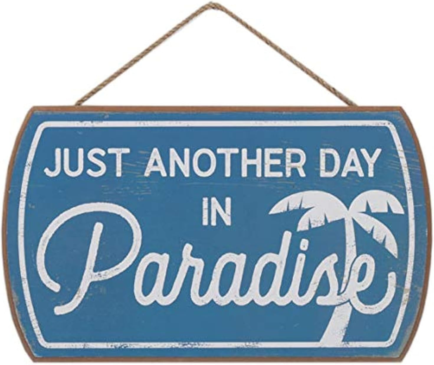 Just Another Day in Paradise Hanging Wood Wall Decor - Cute Sign for Beach House, Lake House or Condo